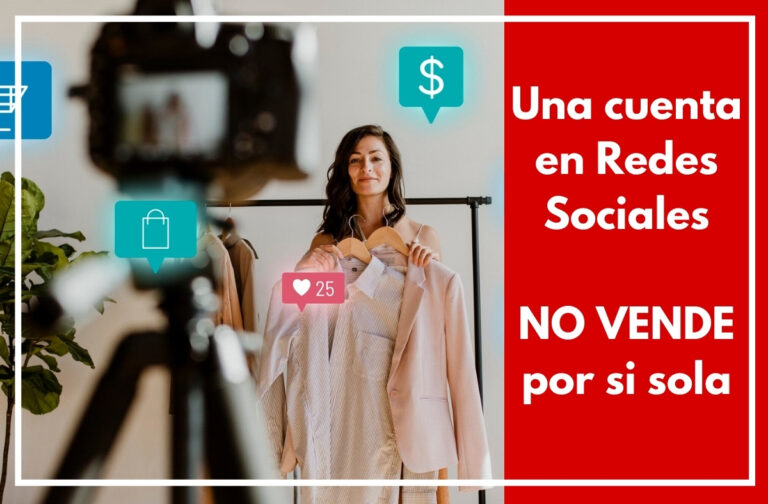 Una Cuenta de Redes Sociales No Vende por Sí Sola