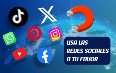 Usa las Redes Sociales a Tu Favor