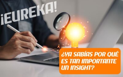 ¿Qué es un Insight y por qué puede cambiar el rumbo de tu estrategia?