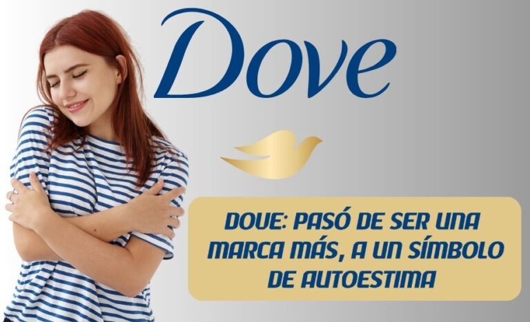 El caso Dove: vender más apelando a la autoestima