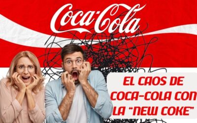 Coca-Cola y su desastre con la «New Coke